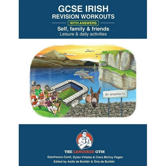The Language Gym - Sentence Builder Book Irish - GCSE Revision: Self, Family & Friends, Leisure & Daily Activities, (Paperback)