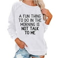 thumbnail image 1 of IROINNID Women's Long Sleeve Sweatshirt Round Neck Mid-Length Print Loose Full Sleeve Tops Shirts Letter Sweatshirt, White, 1 of 6