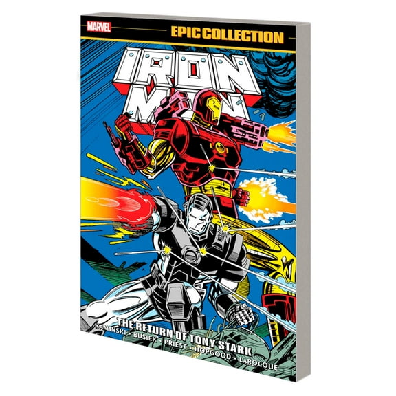 IRON MAN EPIC COLLECTION: THE RETURN OF TONY STARK (Paperback)