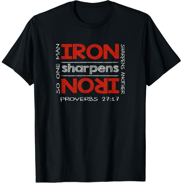 IRON sharpens IRON Proverbs 27:17 Motivational Inspired T-Shirt ...