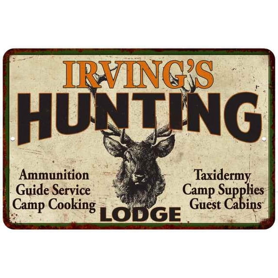 IRVING'S Hunting Lodge Sign 12 x 18 Matte Finish Metal 112180015410