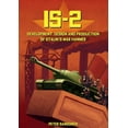 thumbnail image 1 of IS-2 - Development, Design & Production of Stalin's War Hammer, (Paperback), 1 of 1