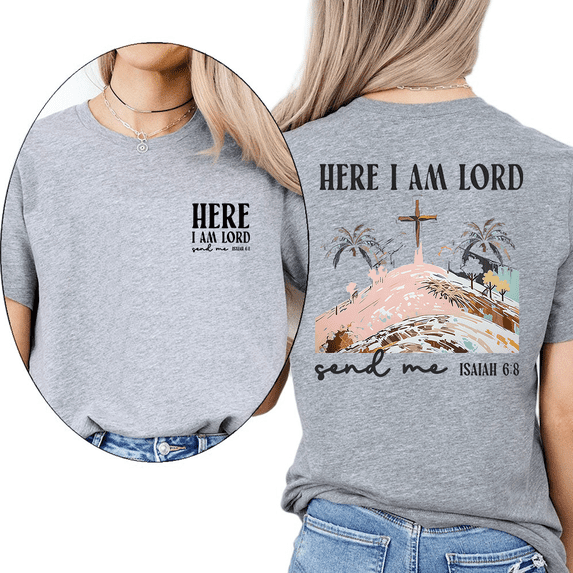 ISAIAH 6:8 Scripture Tshirts for Women & Men HERE I AM LORD Graphic Tees Church Services & Faith Based Shirts Holidays Tops for Daily Outfits with Jeans Gray,S