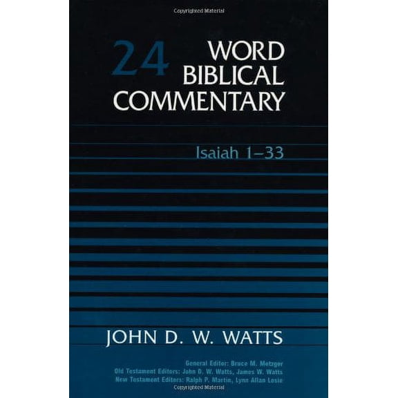 Pre-Owned Word Biblical Commentary Vol. 24, Isaiah 1-33 (watts), 513pp (Hardcover) 0849902231 9780849902239