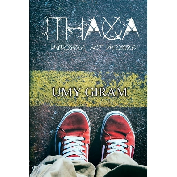 ITHACA: IMPROBABLE,NOT IMPOSSIBLE ISBN Paperback 1687231680 9781687231680 UMY GIRAM