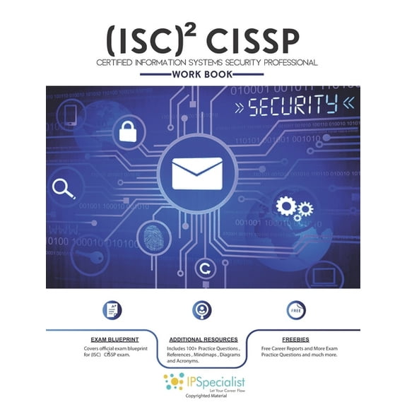(ISC)2 CISSP Certified Information Systems Security Professional Workbook: With 150+ Practice Questions