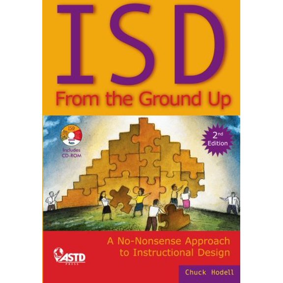 Pre-Owned ISD From the Ground Up: A No-Nonsense Approach to Instructional Design (Paperback) 1562864556 9781562864552