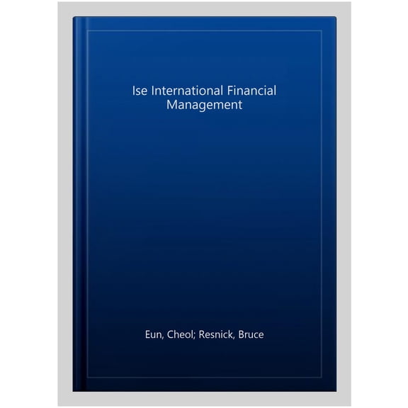 Pre-Owned ISE International Financial Management (Paperback) by Cheol Eun, Bruce Resnick