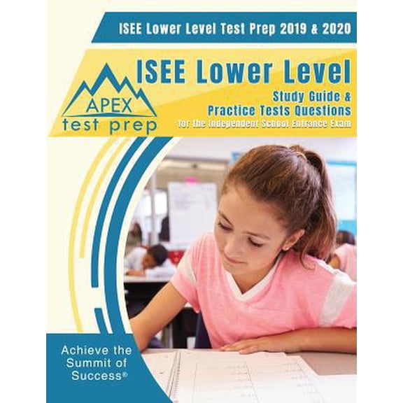 Pre-Owned ISEE Lower Level Test Prep 2019 & 2020: Study Guide & ISEE Lower Level Practice Tests Questions for the Independent School Entrance Exam (Paperback) 1628456310 9781628456318