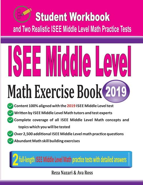 ISEE Middle Level Math Exercise Book: Student Workbook and Two ...