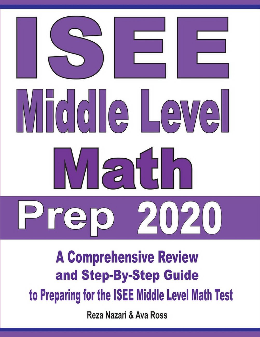 ISEE Middle Level Math Prep 2020: A Comprehensive Review and Step-By ...