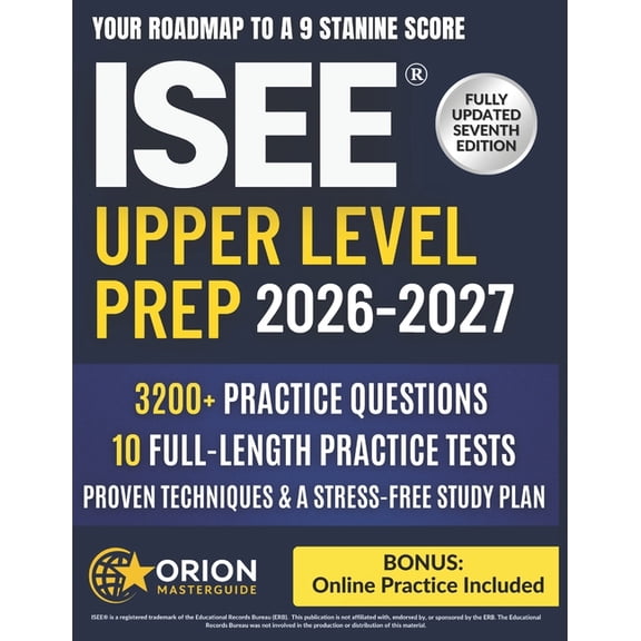 ISEE(R) Upper Level Prep: The Strategic Guide to the ISEE Upper Level 3,200+ Practice Questions, 10 Full-Length Tests, P, (Paperback)