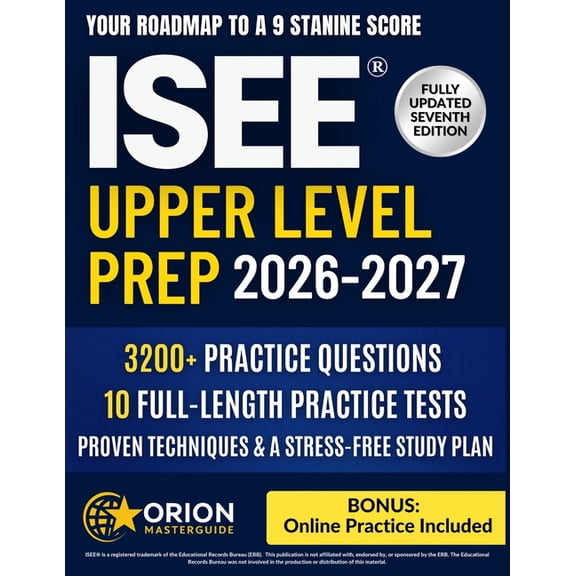 ISEE(R) Upper Level Prep: The Strategic Guide to the ISEE Upper Level 3,200+ Practice Questions, 10 Full-Length Tests, P, (Paperback)