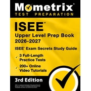 ISEE Upper Level Prep Book 2026-2027 - 3 Full-Length Practice Tests, 200+ Online Video Tutorials, ISEE Exam Secrets Stud, Paperback