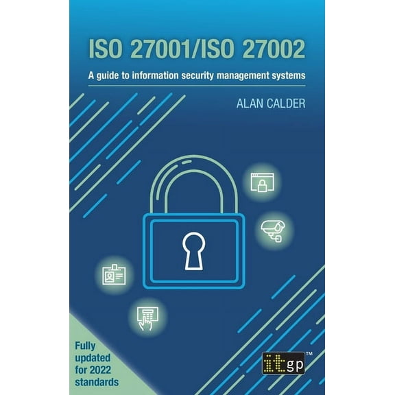 ISO 27001/ISO 27002: A guide to information security management systems, (Paperback)