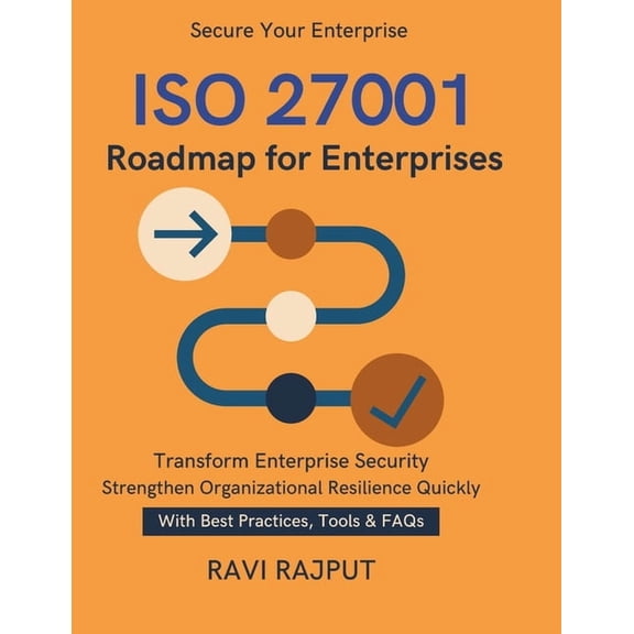 ISO 27001 Roadmap for Enterprises: Achieving ISO 27001 Step by Step Simplifying Security Compliance ISO 27001 documentat, (Paperback)