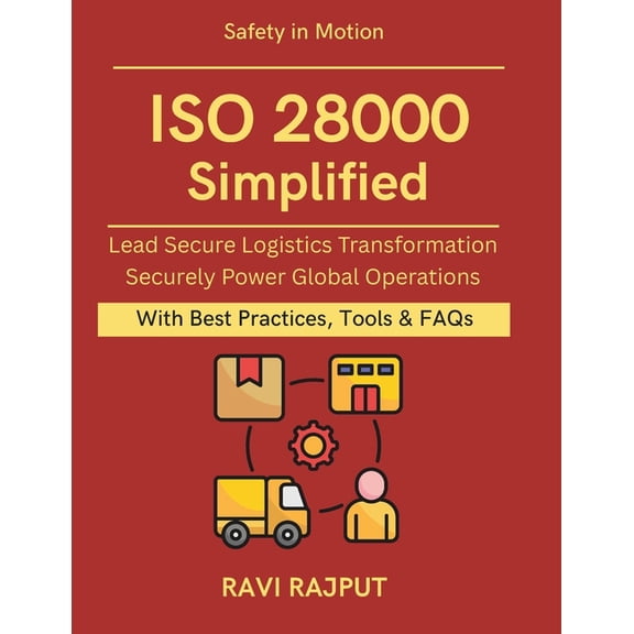 ISO 28000 Simplified: Protecting Global Trade Practical Supply Chain Compliance Supply chain governance and compliance O, (Paperback)