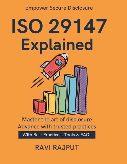 ISO 29147 Explained: Secure Reporting Framework Best Practices for ...