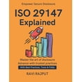 thumbnail image 1 of ISO 29147 Explained: Secure Reporting Framework Best Practices for Vulnerability Disclosure Compliance with ISO Practica, (Paperback), 1 of 1