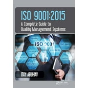 ISO 9001 2015 - A Complete Guide to Quality Management Systems, Paperback