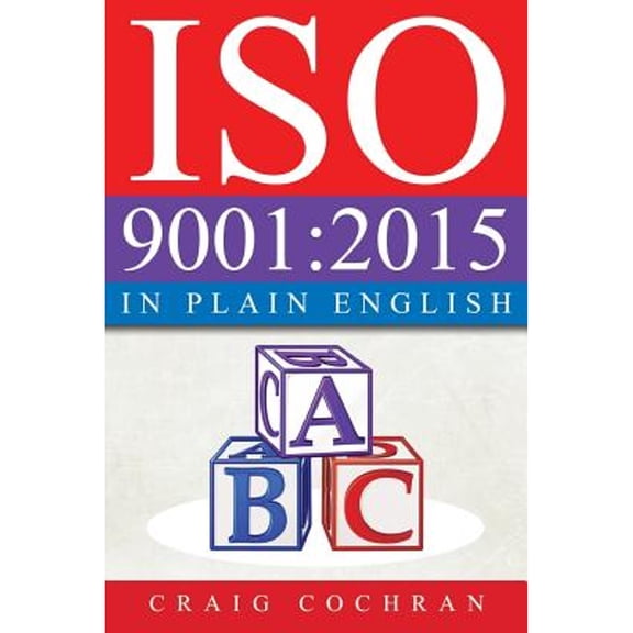 Pre-Owned ISO 9001: 2015 in Plain English (Paperback) 1932828729 9781932828726