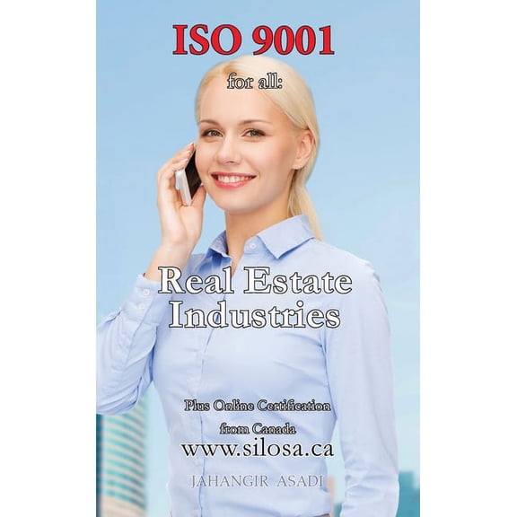 Easy ISO ISO 9001 for all Real Estate Industries: ISO 9000 For all departments, Book 37, (Hardcover)