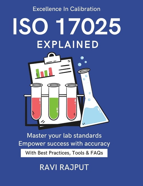 Iso Test ISO/IEC 17025 Explained: Global Lab Compliance ISO Testing Handbook ...