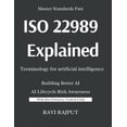 thumbnail image 1 of ISO/IEC 22989 Explained -Terminology for artificial intelligence: The Language of Artificial Intelligence: ISO/IEC 22989, (Paperback), 1 of 1