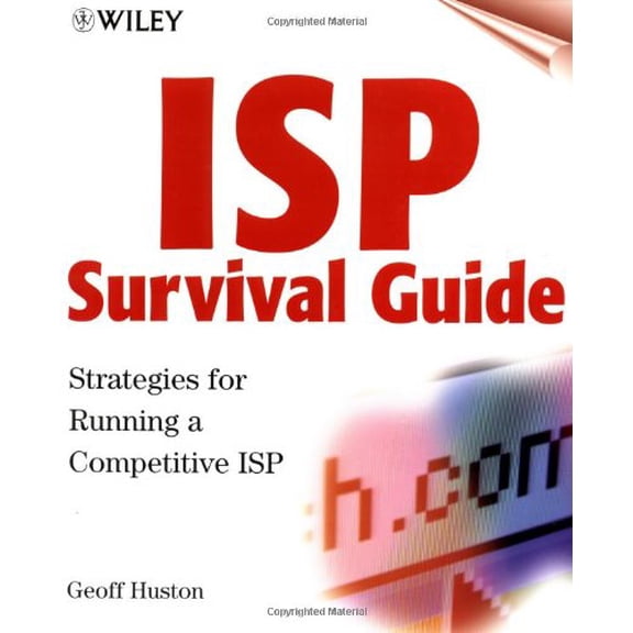 Pre-Owned ISP Survival Guide: Strategies for Running a Competetive ISP (Paperback) 0471314994 9780471314998