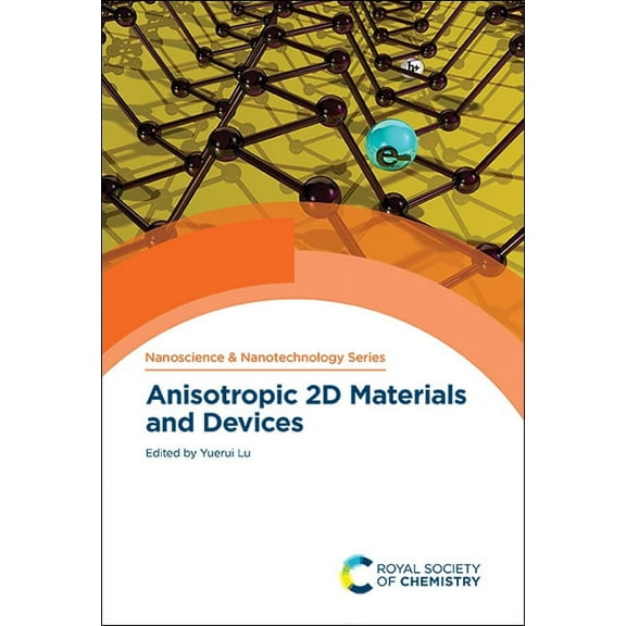 Nanoscience & Nanotechnology Anisotropic 2D Materials and Devices, Book 58, (Hardcover)