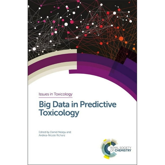 Issues in Toxicology Big Data in Predictive Toxicology, Book 41, (Hardcover)