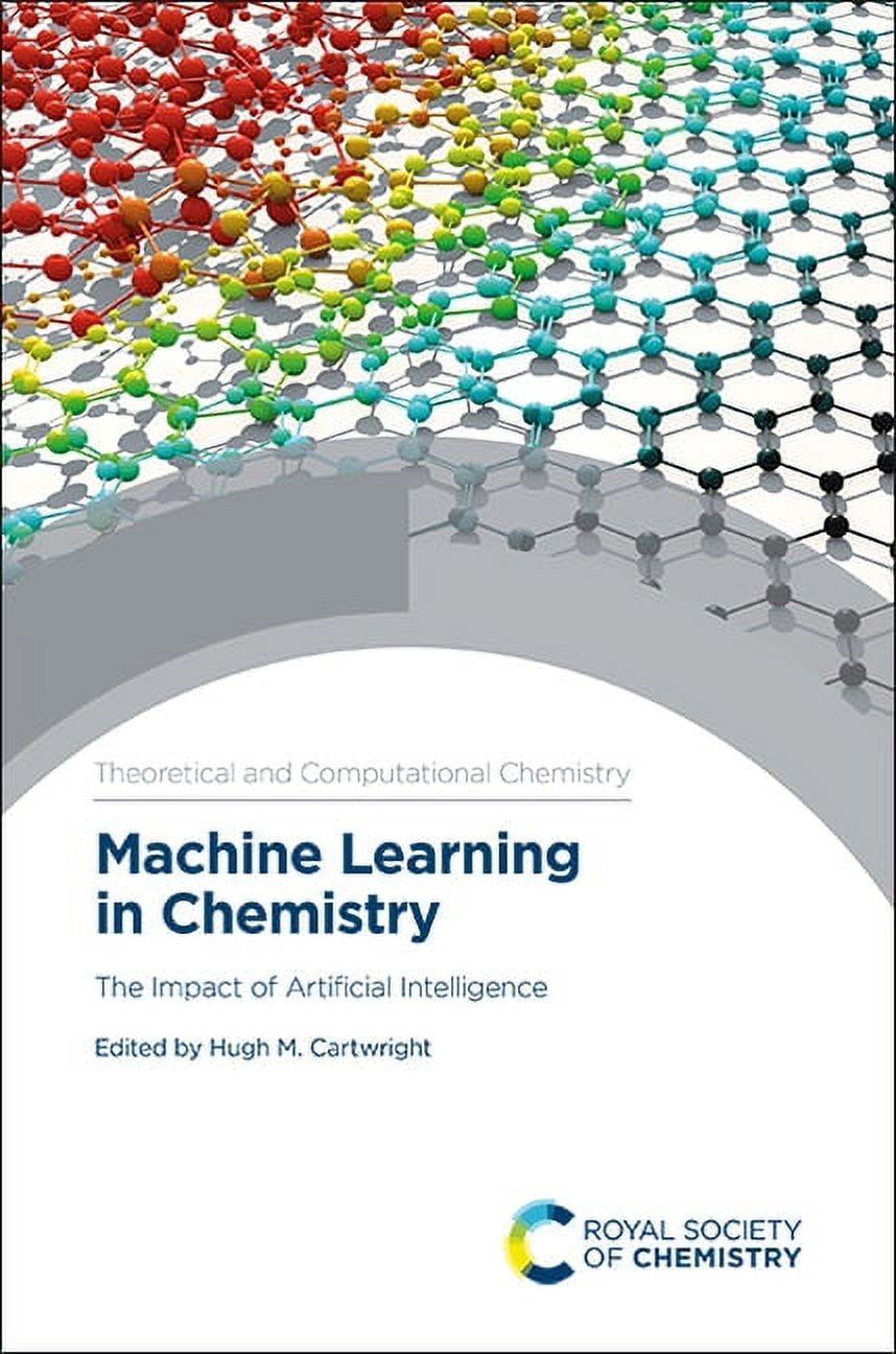 Theoretical and Computational Chemistry Machine Learning in Chemistry: The Impact of Artificial Intelligence, Book 17, (Hardcover)