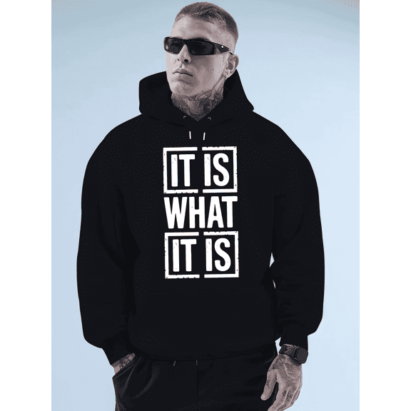 IT IS WHAT IT IS New Hoodie Black with Bold White Letter Print, Regular Fit Casual Pullover for Men Women, All-Season Sweatshirt