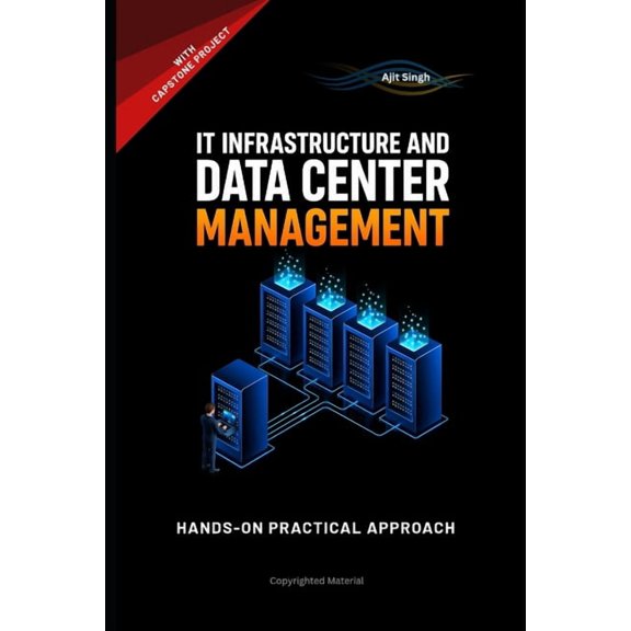 IT Infrastructure and Data Center Management, (Paperback)