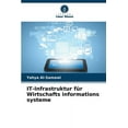 thumbnail image 1 of IT-Infrastruktur für Wirtschafts informations systeme, (Paperback), 1 of 1