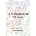 thumbnail image 1 of IT Mismanagement Patterns (Paperback), 1 of 1