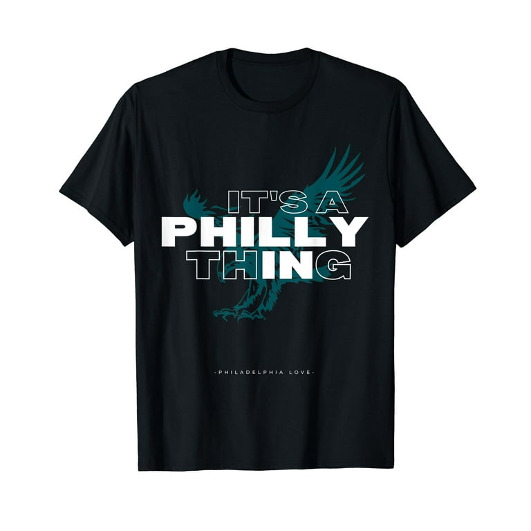 IT'S A PHILLY THING Its A Philadelphia Thing Fan T-Shirt - Main Image