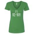 thumbnail image 1 of IT'S FRI-YAY! Womens V-Neck T-Shirt, 1 of 2