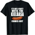 thumbnail image 1 of IT'S NOT A PARTY UNTIL THE KIELBASA COMES OUT Funny Polish T-Shirt, 1 of 6