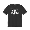 thumbnail image 1 of IT'S WHATEVER Unisex Graphic Tee, 1 of 70