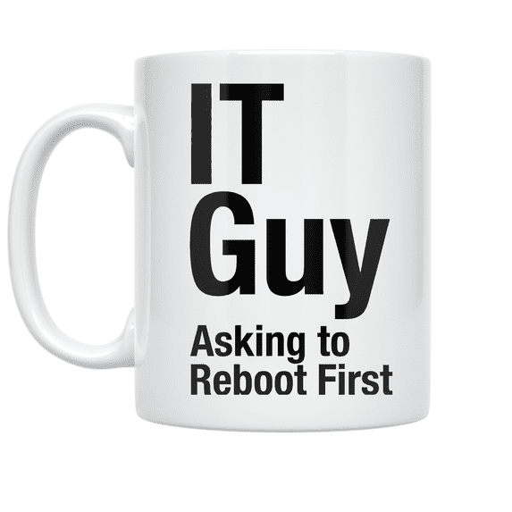 IT Support Humor Design - IT Guy - 11 oz Ceramic Coffee Mug