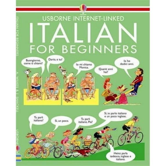 ITALIAN FOR BEGINNERS: (New edition) by Angela Wilkes 1990 PB NEW