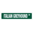 thumbnail image 1 of ITALIAN GREYHOUND Street Sign dog lover race racing pet | Indoor/Outdoor |  24" Wide, 1 of 5