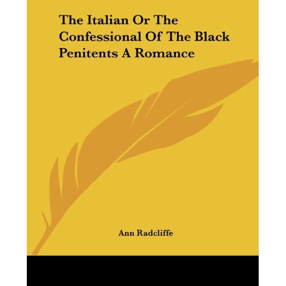ITALIAN OR THE CONFESSIONAL OF Paperback Ann Ward Radcliffe