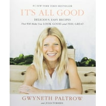 Pre-Owned It's All Good: Delicious, Easy Recipes That Will Make You Look Good and Feel Great (Hardcover) 1455522716 9781455522712