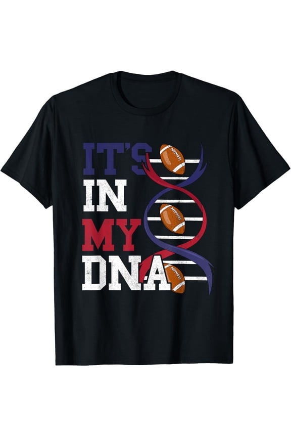 ITS IN MY DNA Football Fan American Football T-Shirt