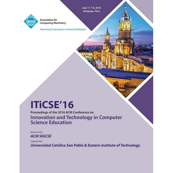 ITiCSE 16 Innovation & Technology in Computer Science Education Conference, (Paperback)