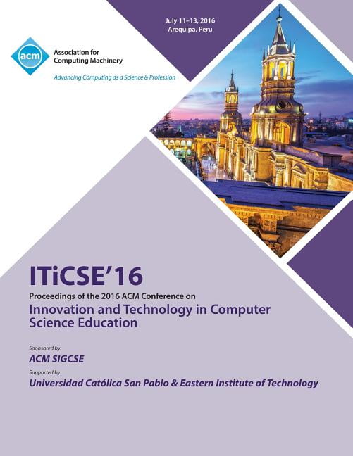 ITiCSE 16 Innovation & Technology in Computer Science Education