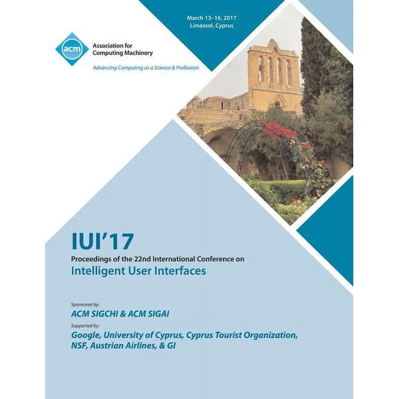 IUI 17 22nd International Conference on Intelligent User Interfaces (Paperback)