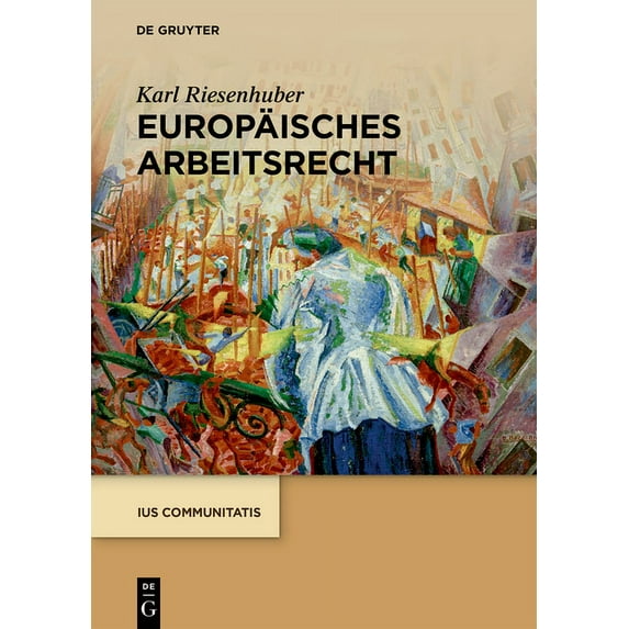 IUS Communitatis Europäisches Arbeitsrecht, (Hardcover)